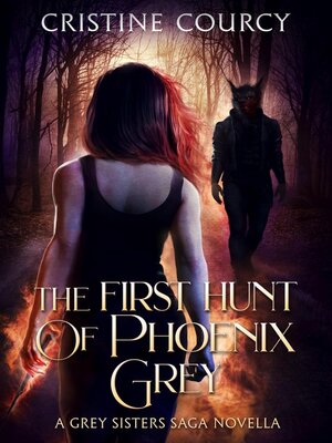 cover image of The First Hunt of Phoenix Grey